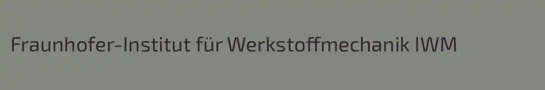 Fraunhofer-Institut für Werkstoffmechanik IWM